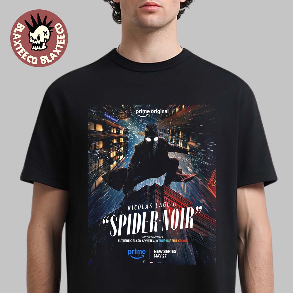 Spider-Noir Starring Nicolas Cage New Series Poster True Hue Full Color Version T-Shirt