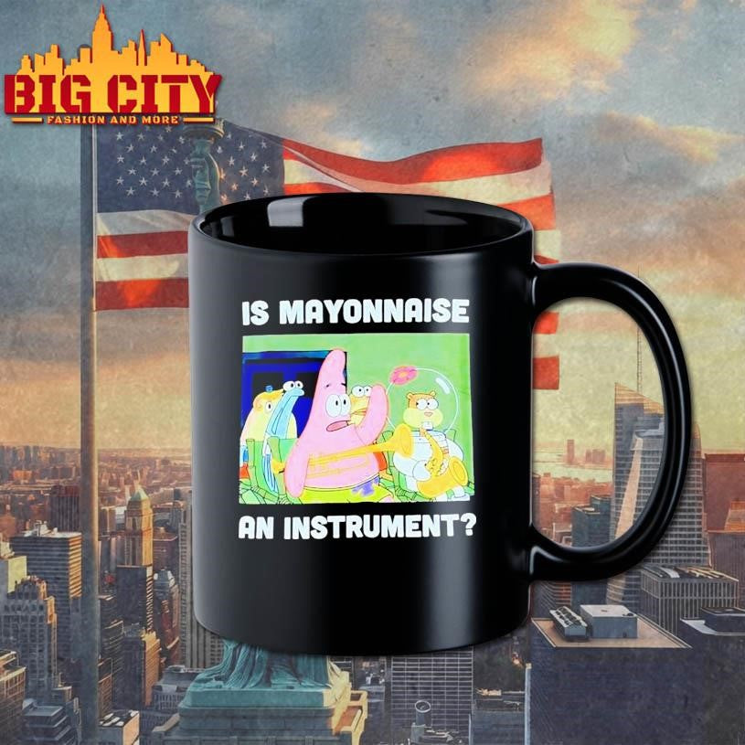 Squarepants Is Mayonnaise An Instrument Shirt