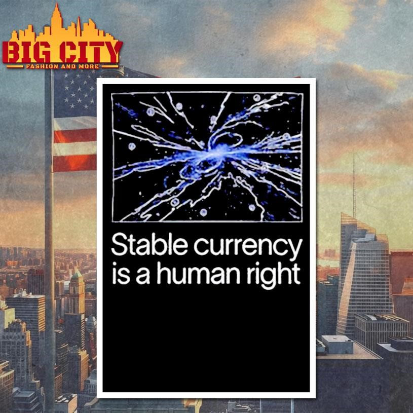 Stable currency is a human right shirt
