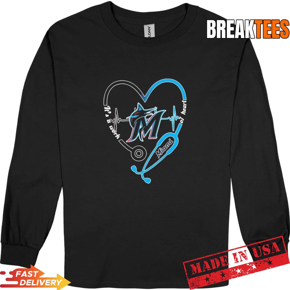 Stethoscope Heart Heartbeat It’s A Work Of Heart Miami Marlins Baseball Logo T-Shirt
