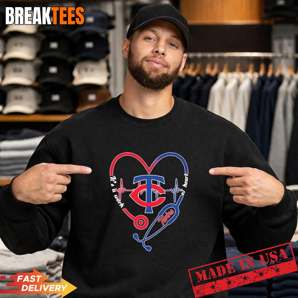 Stethoscope Heart Heartbeat It’s A Work Of Heart Minnesota Twins Baseball Logo T-Shirt
