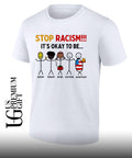Stop Racism it’s okay to be shirt