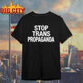 Stop Trans Propaganda Shirt