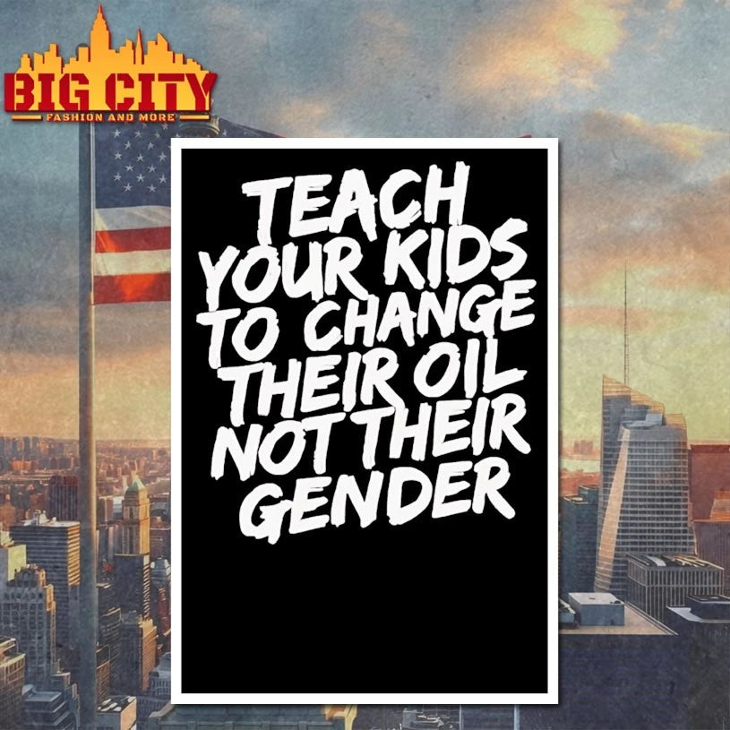 Stream Teach Your Kids To Change Oil Not Gender shirt