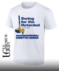Swing for The Retarded June 6th Committee Member 1982 shirt