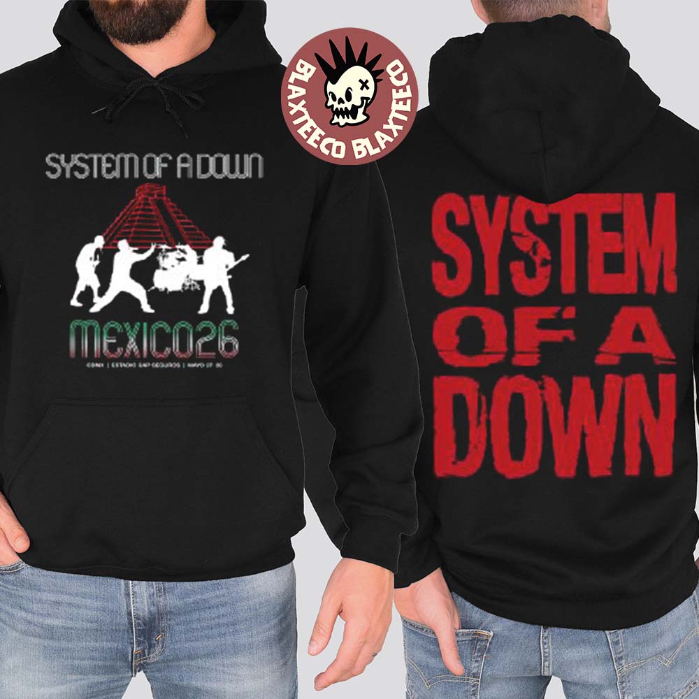 System Of A Down CDMX Mexico 2026 Pop Up Shop Merch Tee At Estadio GNP Seguros On 27 And 28 May 2026 Mesoamerican Pyramid Hoodie
