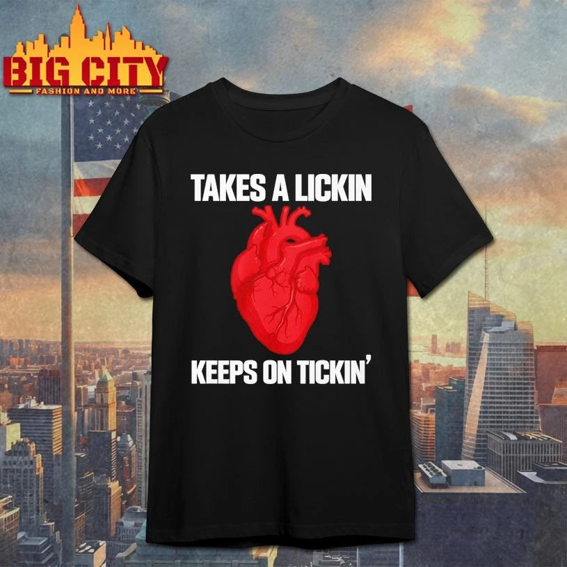 Takes A Lickin Keeps On Tickin Heart shirt