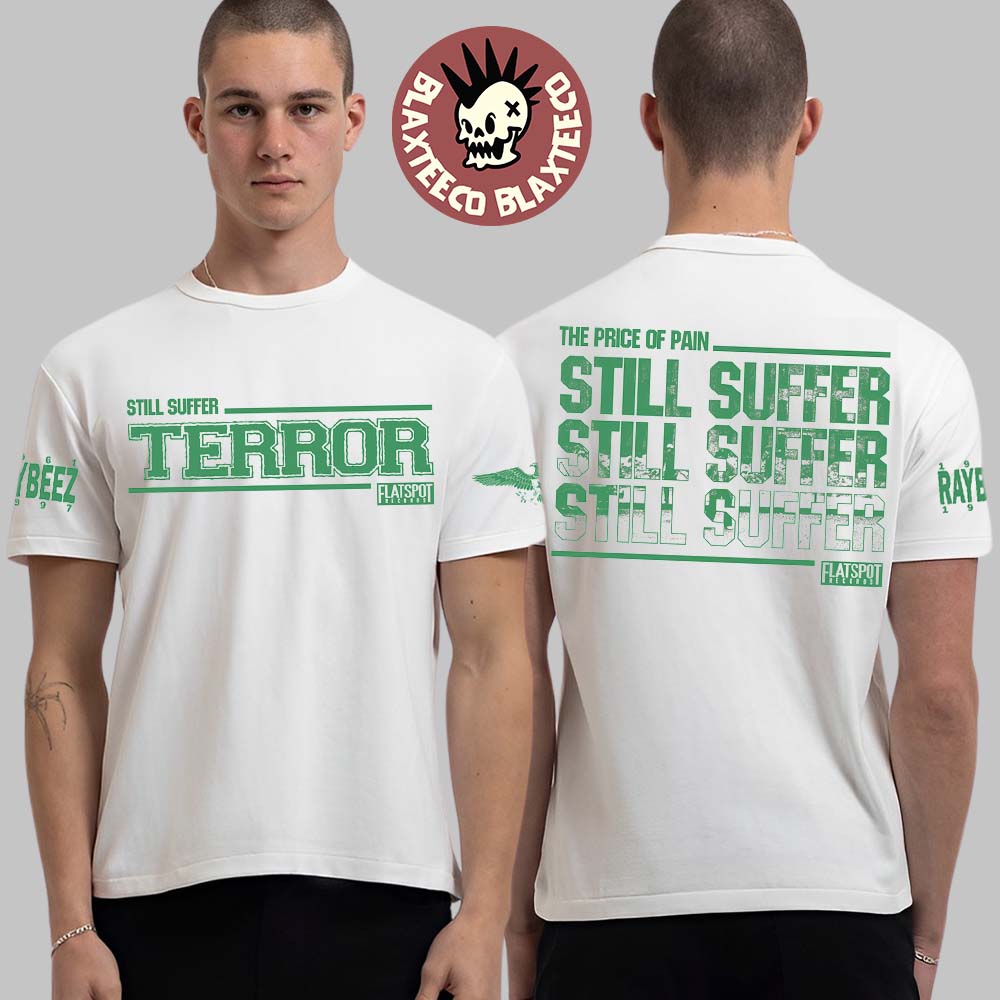 Terror Still Suffer T-Shirt