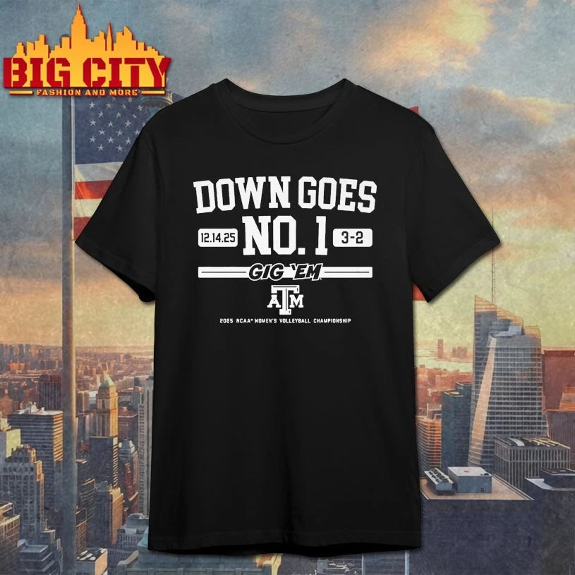 Texas A&amp;M Volleyball Down Goes No. 1 shirt
