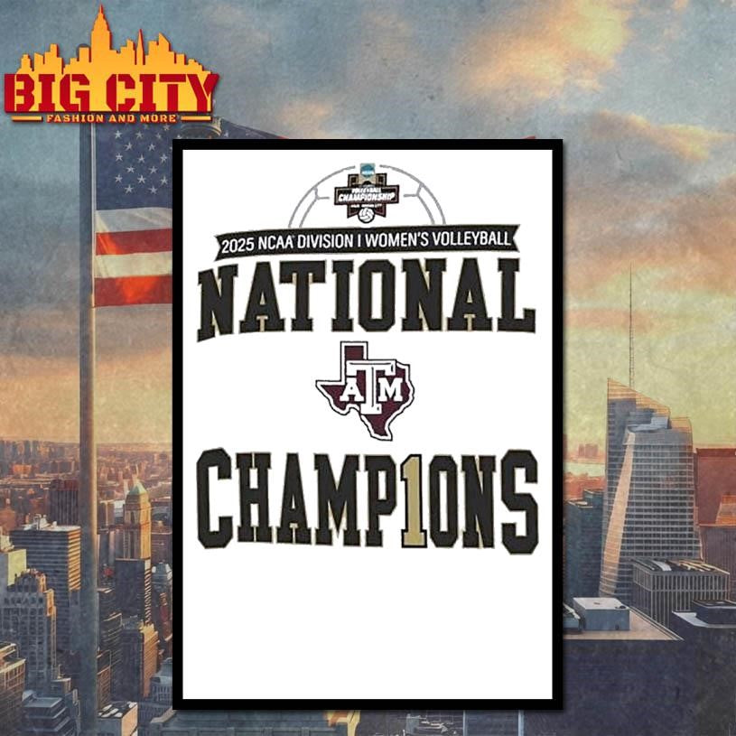 Texas Am Aggies Ncaa Division I Women’s Volleyball National Champions 2025 Shirt