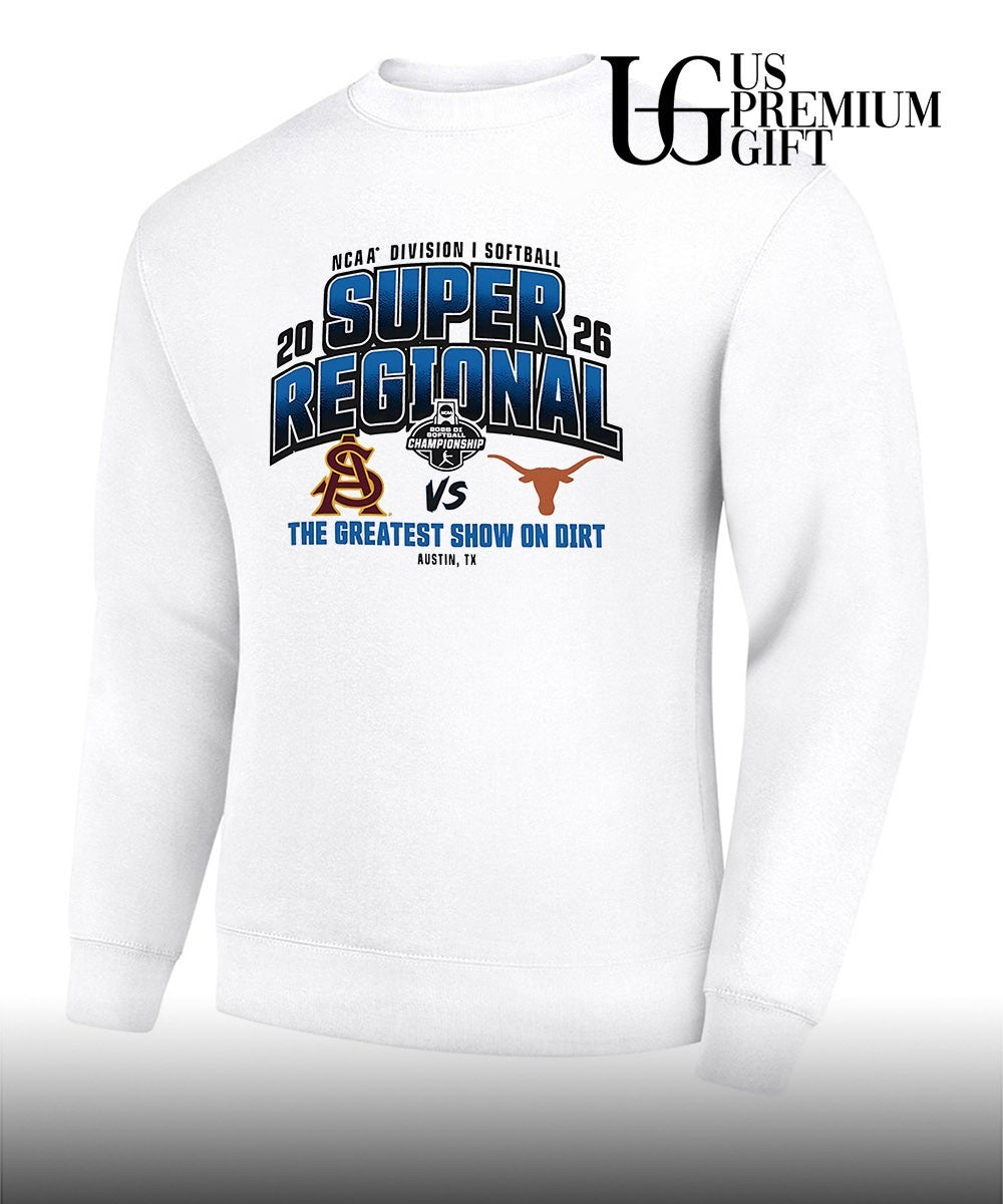 Texas Longhorns and Arizona State Sun Devils 2026 NCAA Division I Softball Super Regionals the Greatest show on Dirt shirt