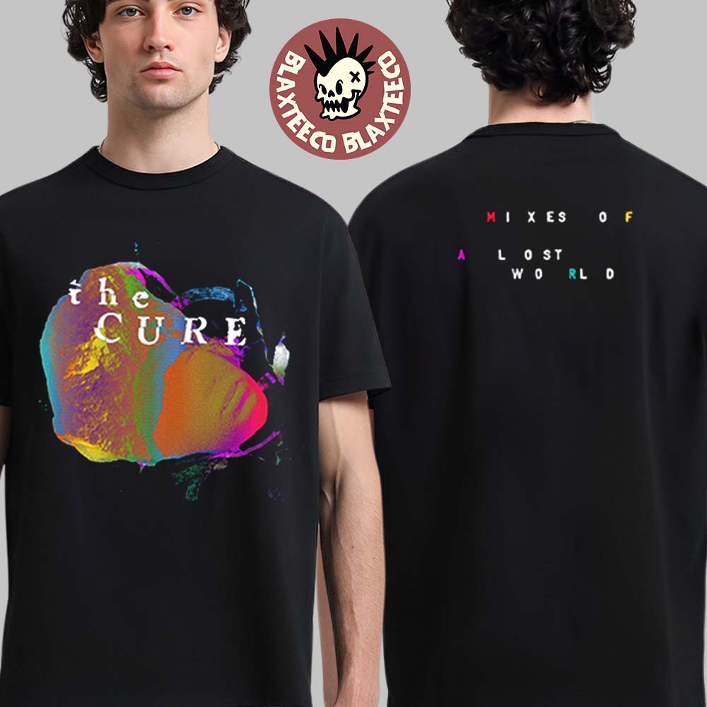 The Cure Mixes Of A Lost World Merch Two Sided Black T-Shirt