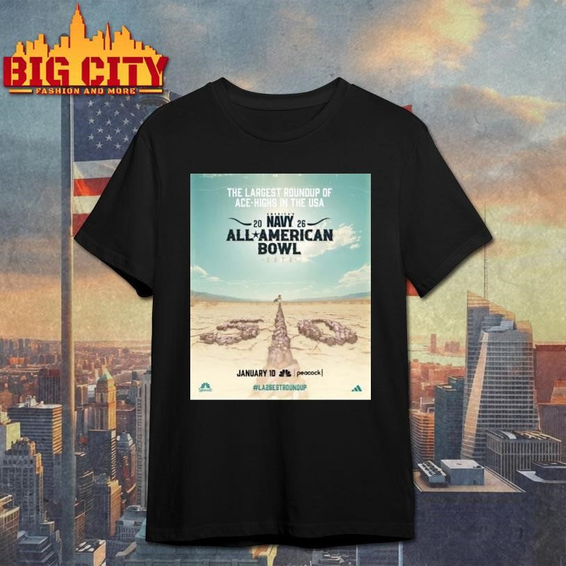 The Largest Roundup Of Ace Highs In The Usa 2026 All American Bowl January 10 Shirt