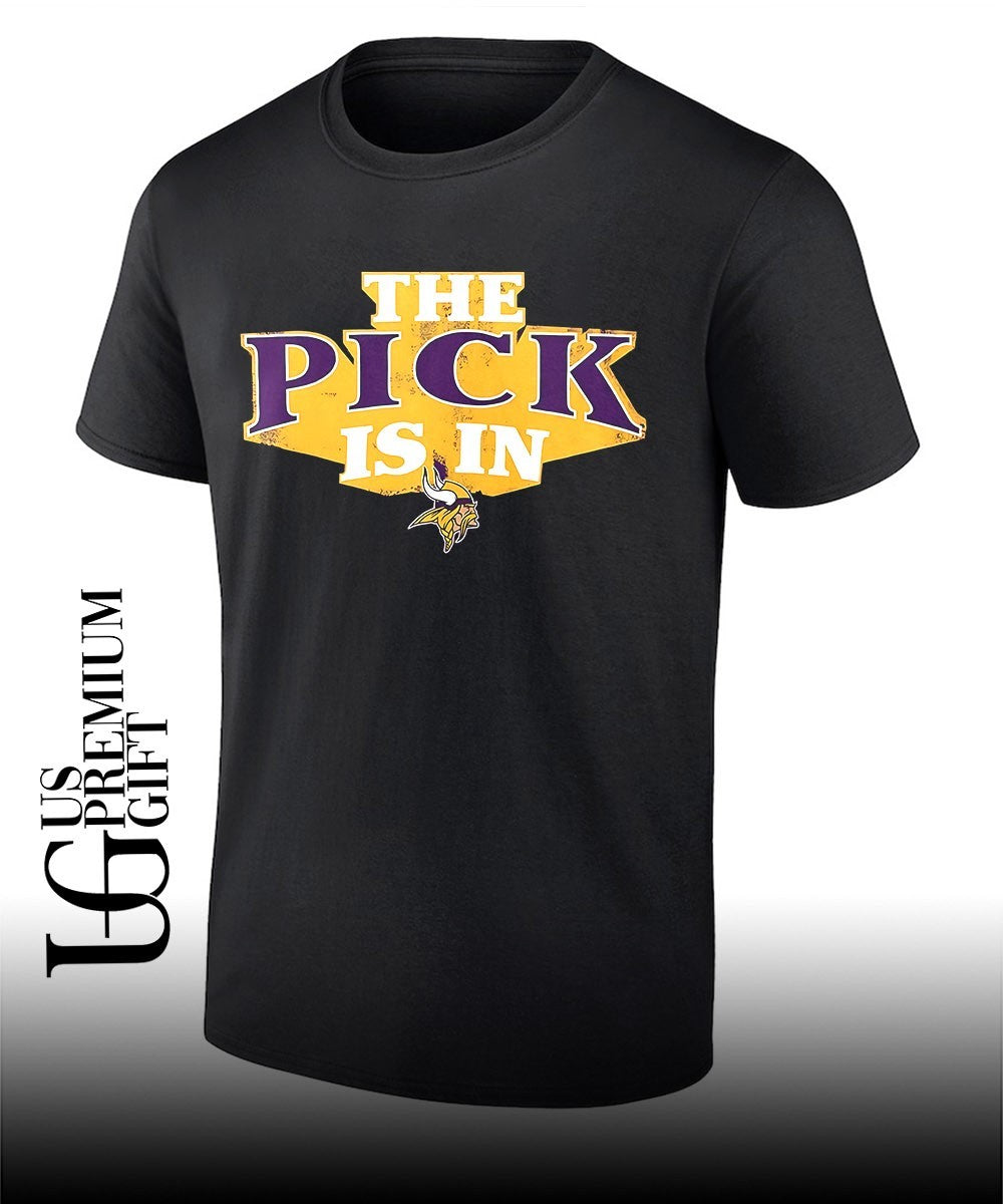 The Pick is in Minnesota Vikings Football shirt