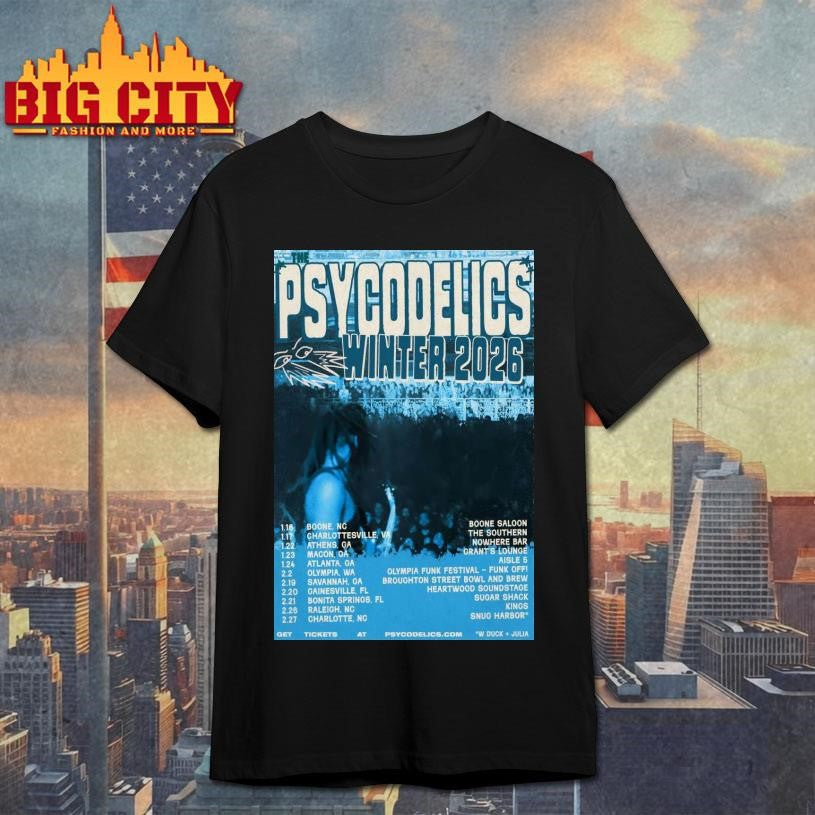 The Psycodelics Winter 2026 Shows Poster shirt