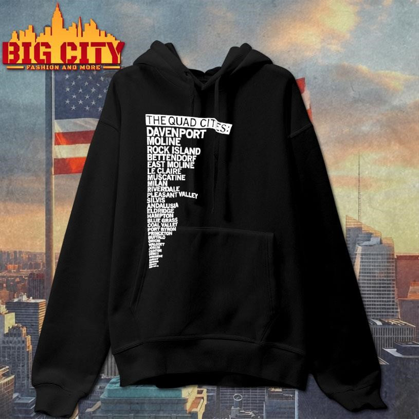 The Quad Cities Davenport Moline Rock Island And Bettendorf Shirt