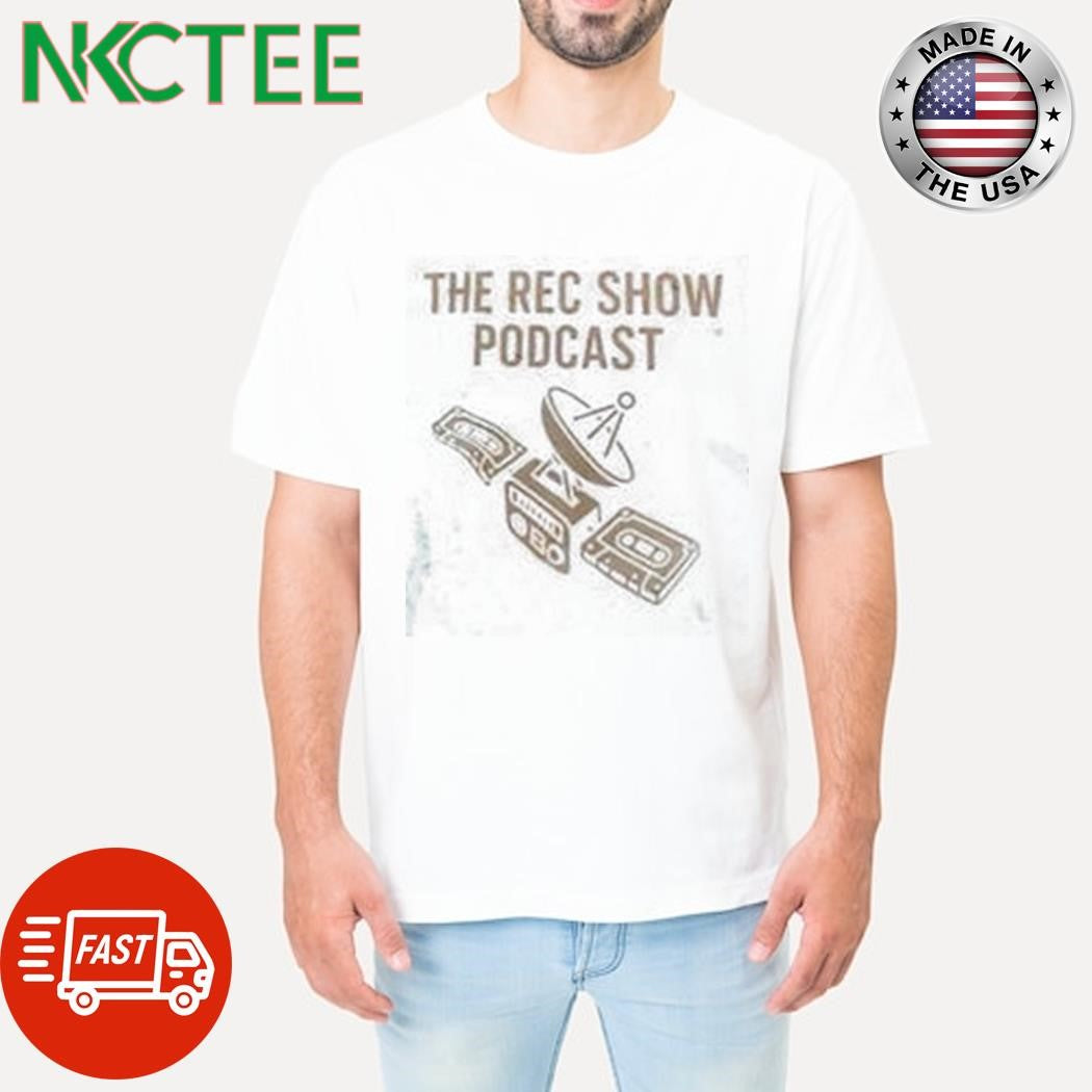 The Rec Show Podcast shirt