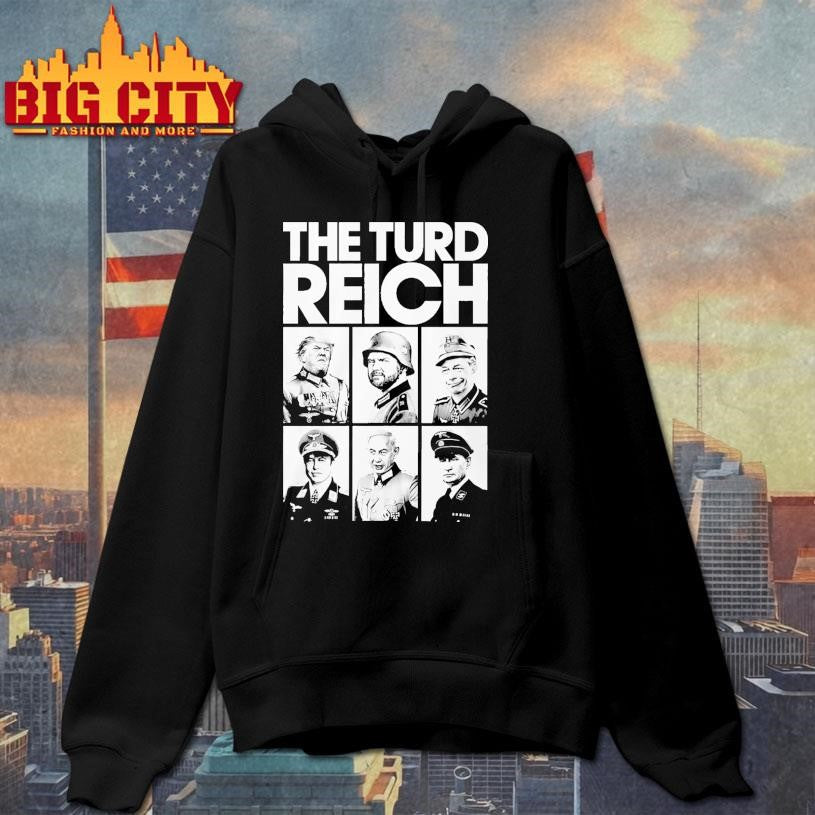 The Turd Reich President shirt