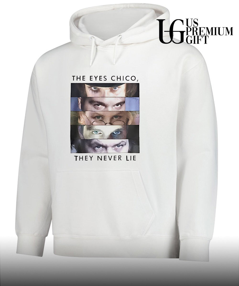The eyes chico they never lie T-shirt