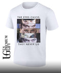 The eyes chico they never lie T-shirt