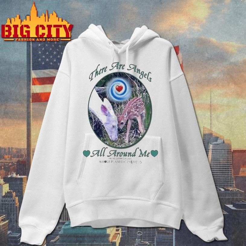 There Are Angels All Around Me Whole Planet Kindness Lamb Shirt