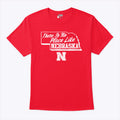 There Is No Place Like Nebraska T Shirt