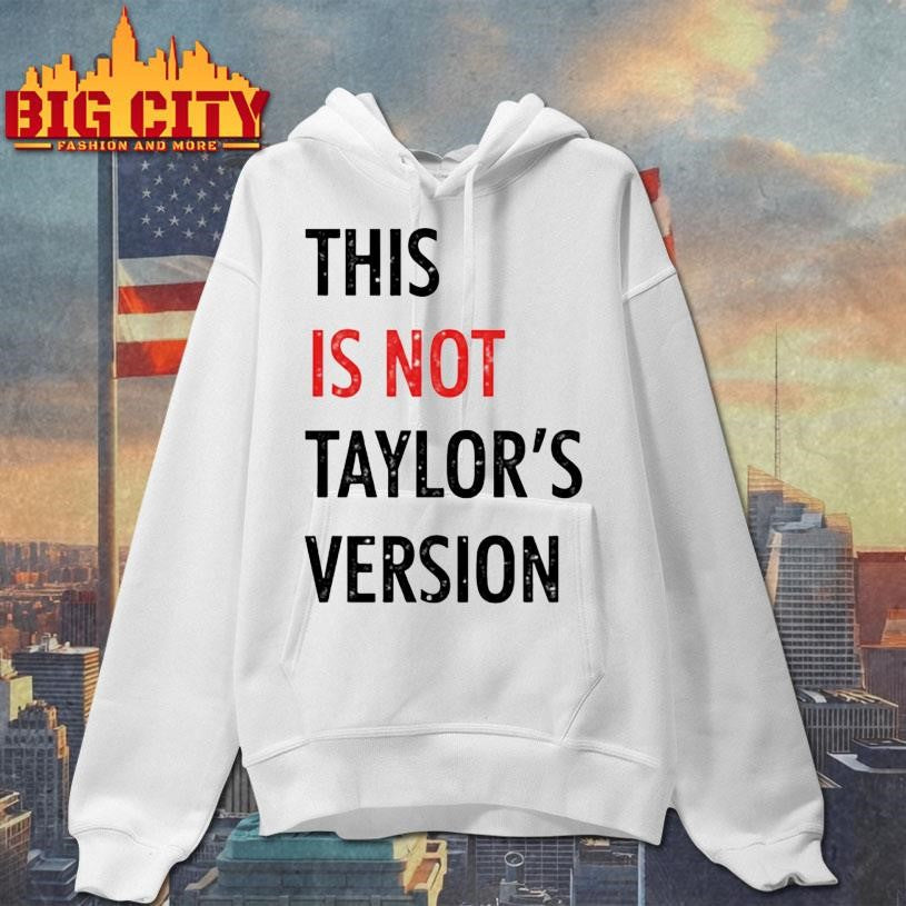 This Is Not Taylors Version Shirt