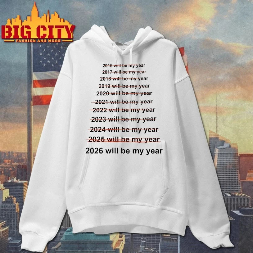This Will Be My Year 2026 shirt