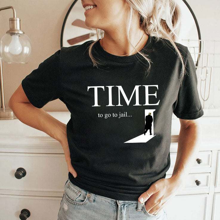 Time To Go Jail Trump T Shirt