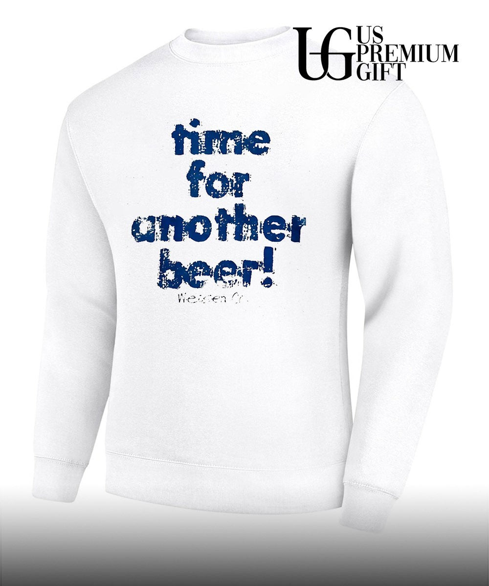 Time for another beer shirt