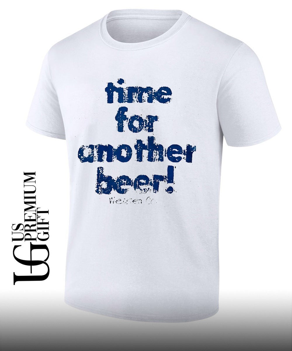 Time for another beer shirt