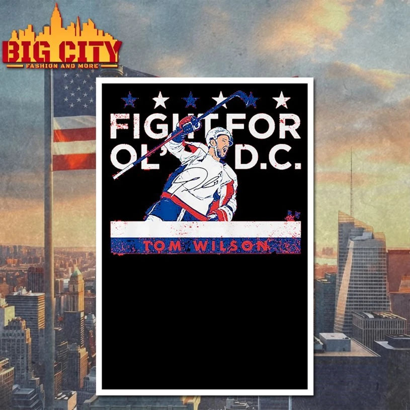 Tom Wilson Fight For Old DC shirt