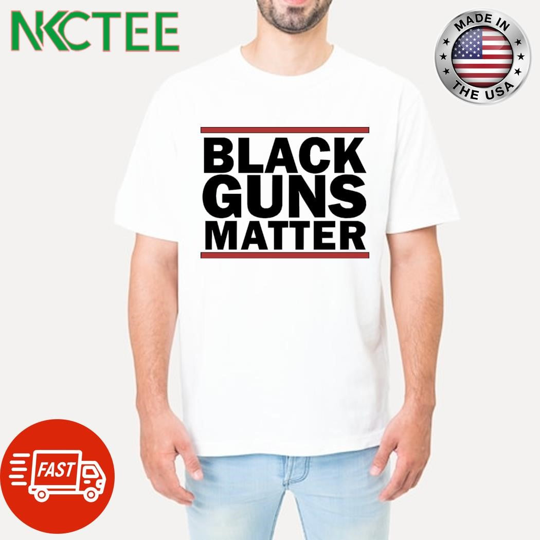 Top Black Guns Matter shirt