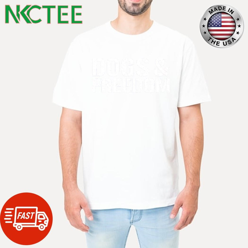 Top Dog &amp; freedom shirt