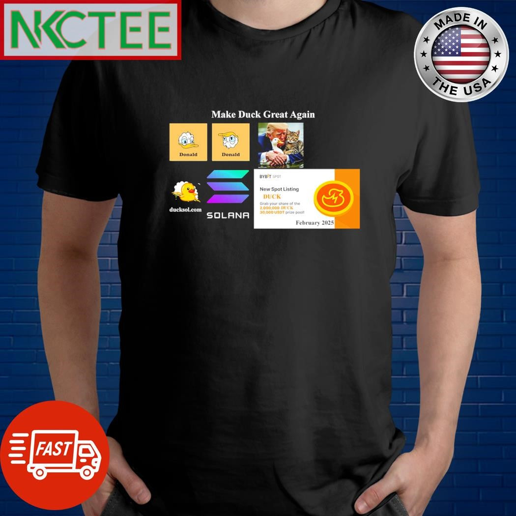 Top Donald Trump and Donald Duck and Binance new listing duck coin and Solana Bybit shirt