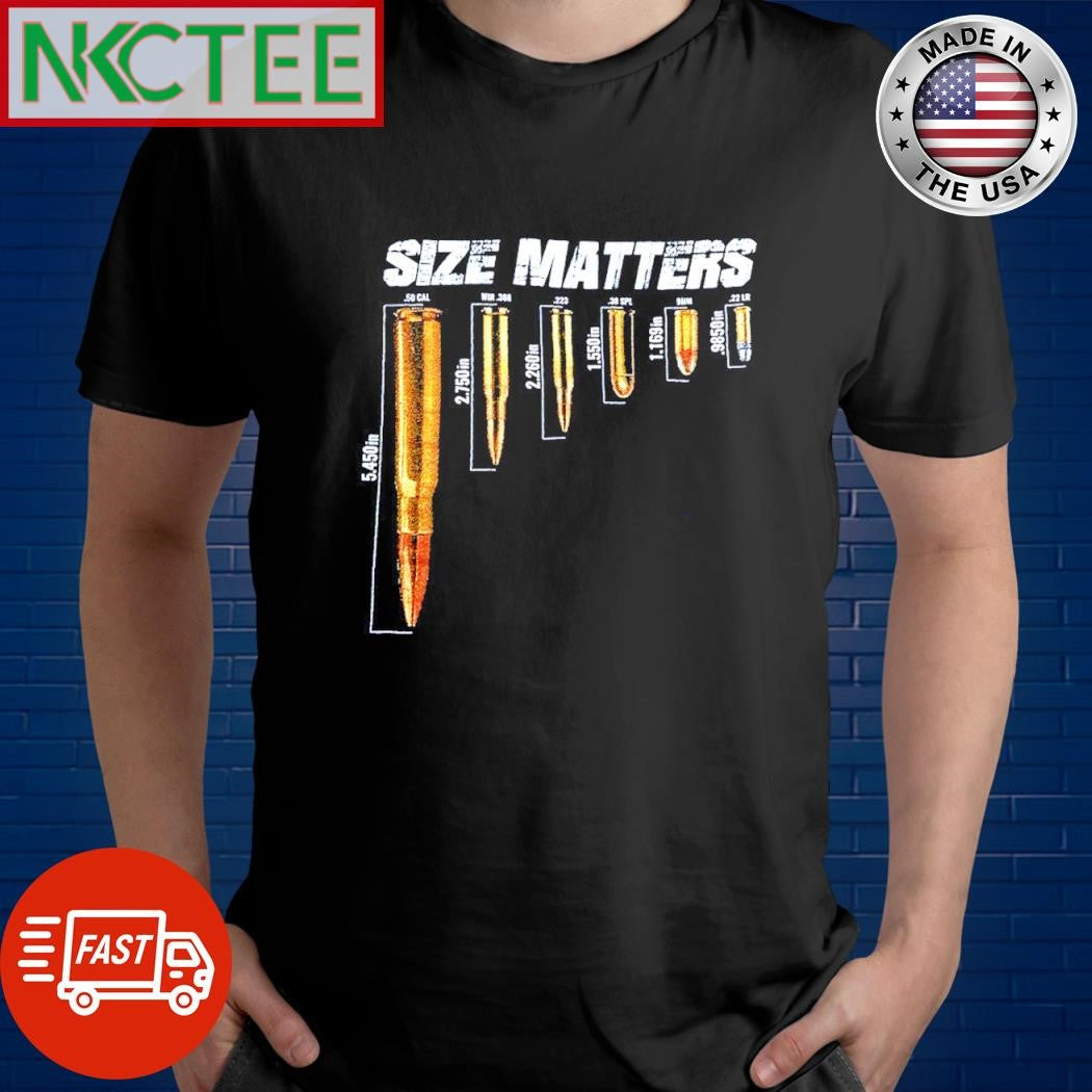 Top Grunt Style size matters bullets shirt