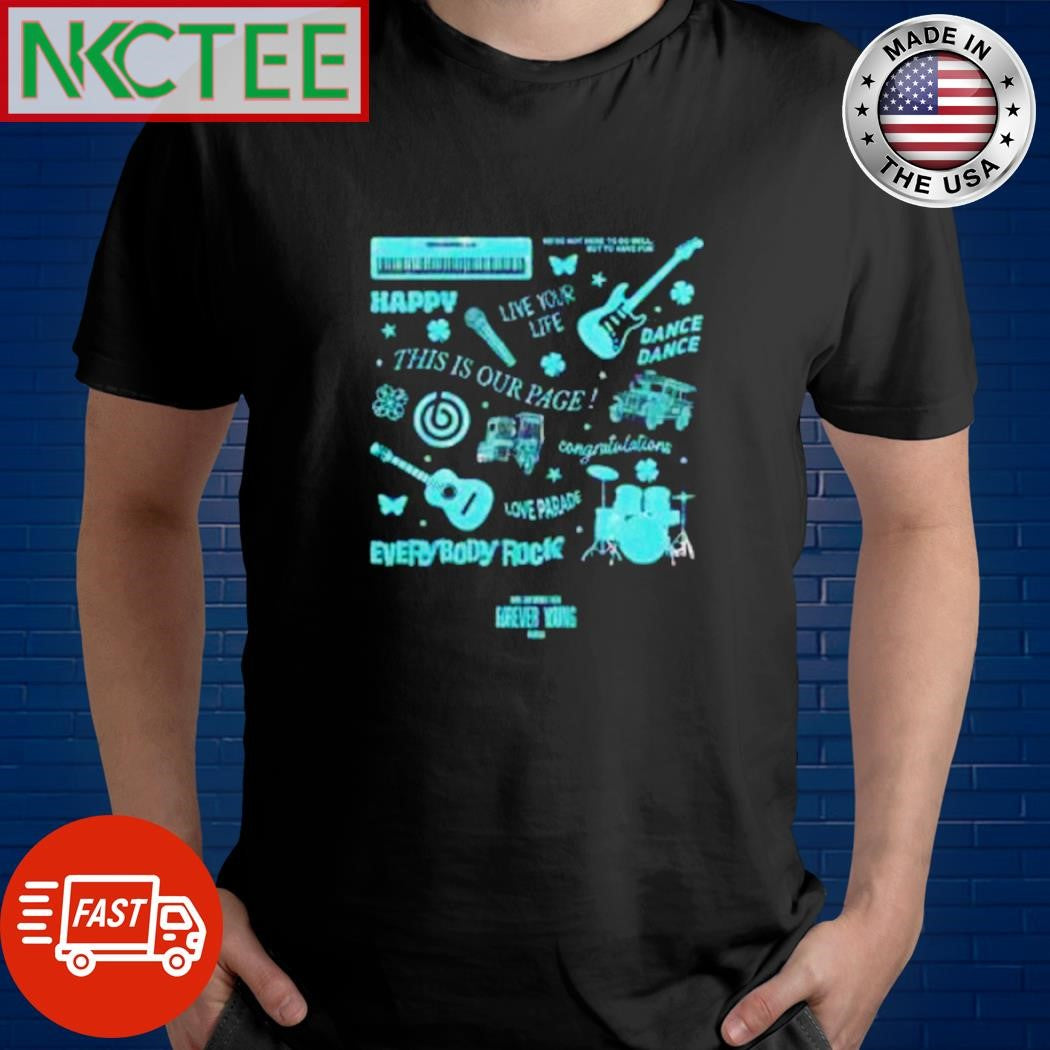 Top Happy live your life this is our page love parade everybody rock Forever Young concert shirt