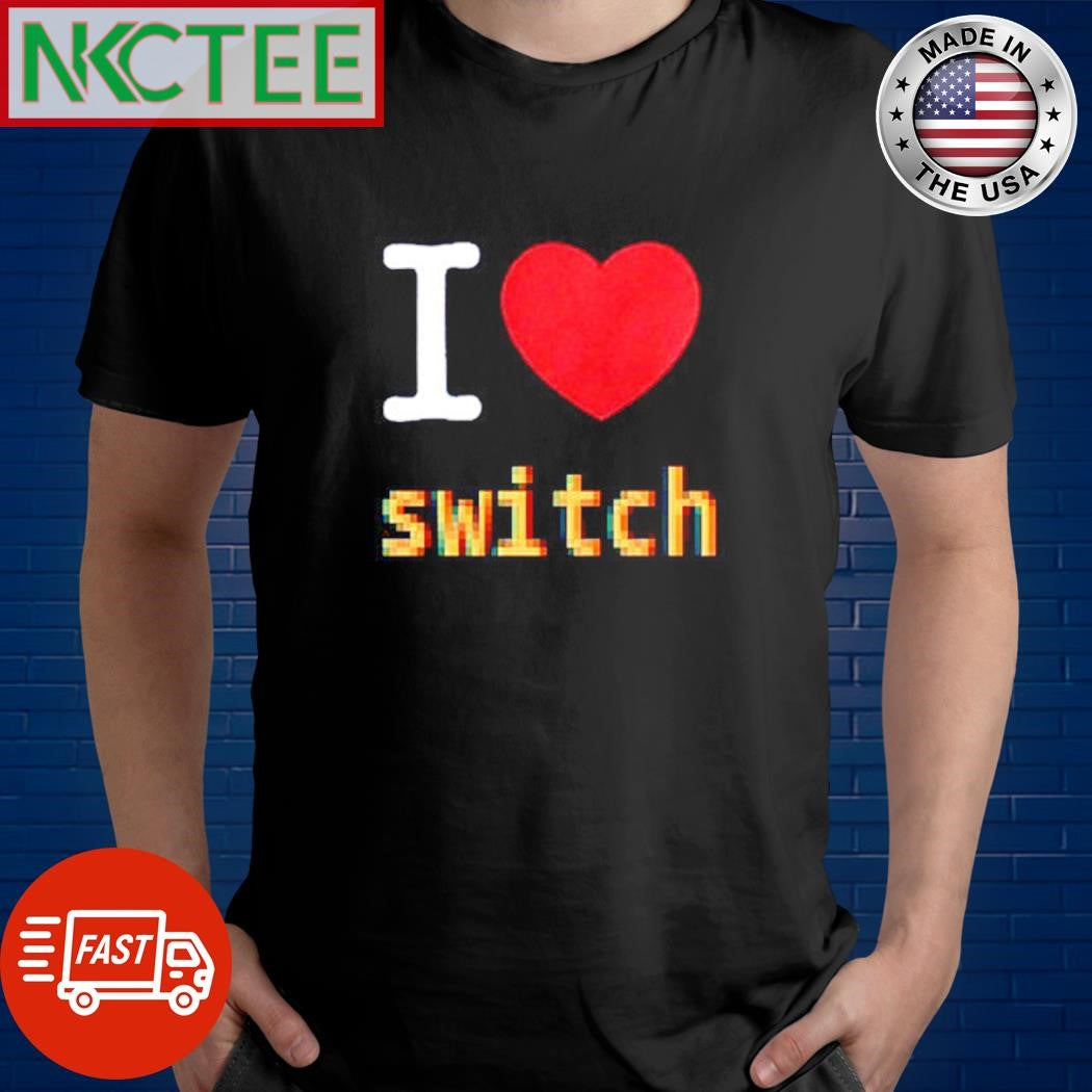 Top I love switch heart shirt