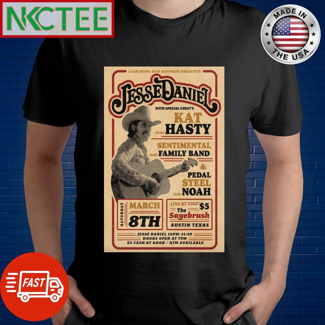 Top Jesse Daniel The Sagebrush In Austin TX Mar 8 2025 Poster Shirt