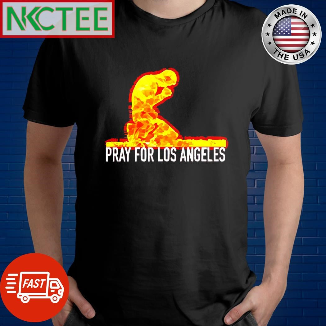 Top Pray For Los Angeles fire people shirt