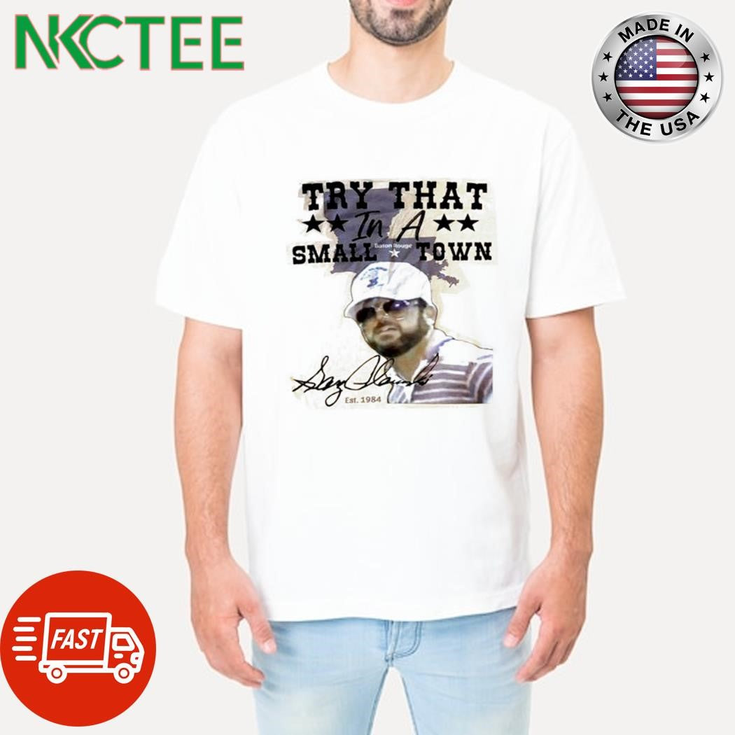 Top Try That in A Small Town Est. 1984 shirt