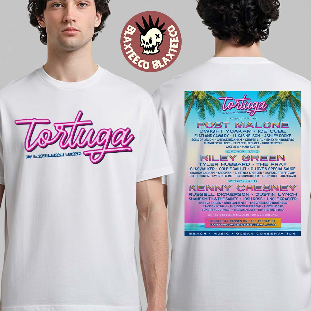 Tortuga Festival 2026 Full Lineup In Fort Lauderdale Florida At Lauderdale Beach From April 10 To 12 2026 Two Sided T-Shirt