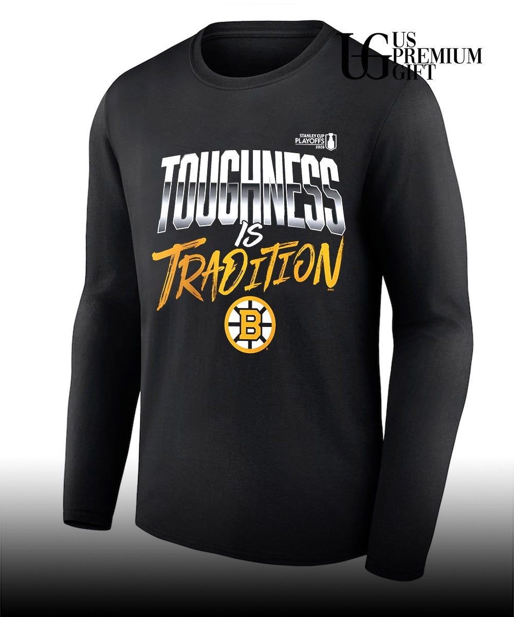 Toughness is Tradition Boston Bruins NHL 2026 Stanley Cup Playoffs slogan shirt