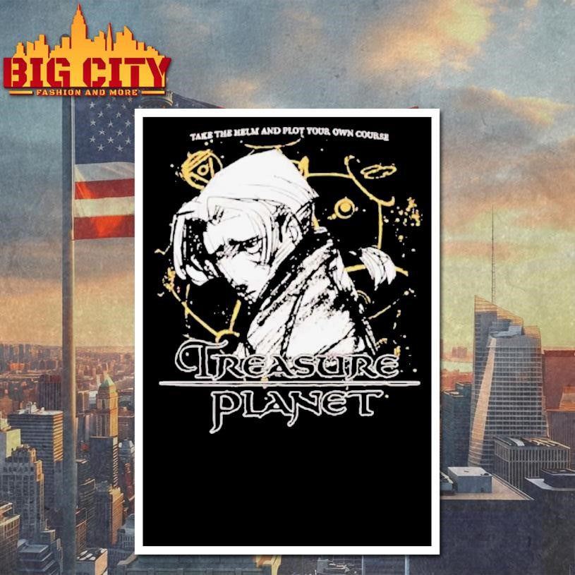 Treasure Planet Take The Helm And Plot Your Own Course Shirt