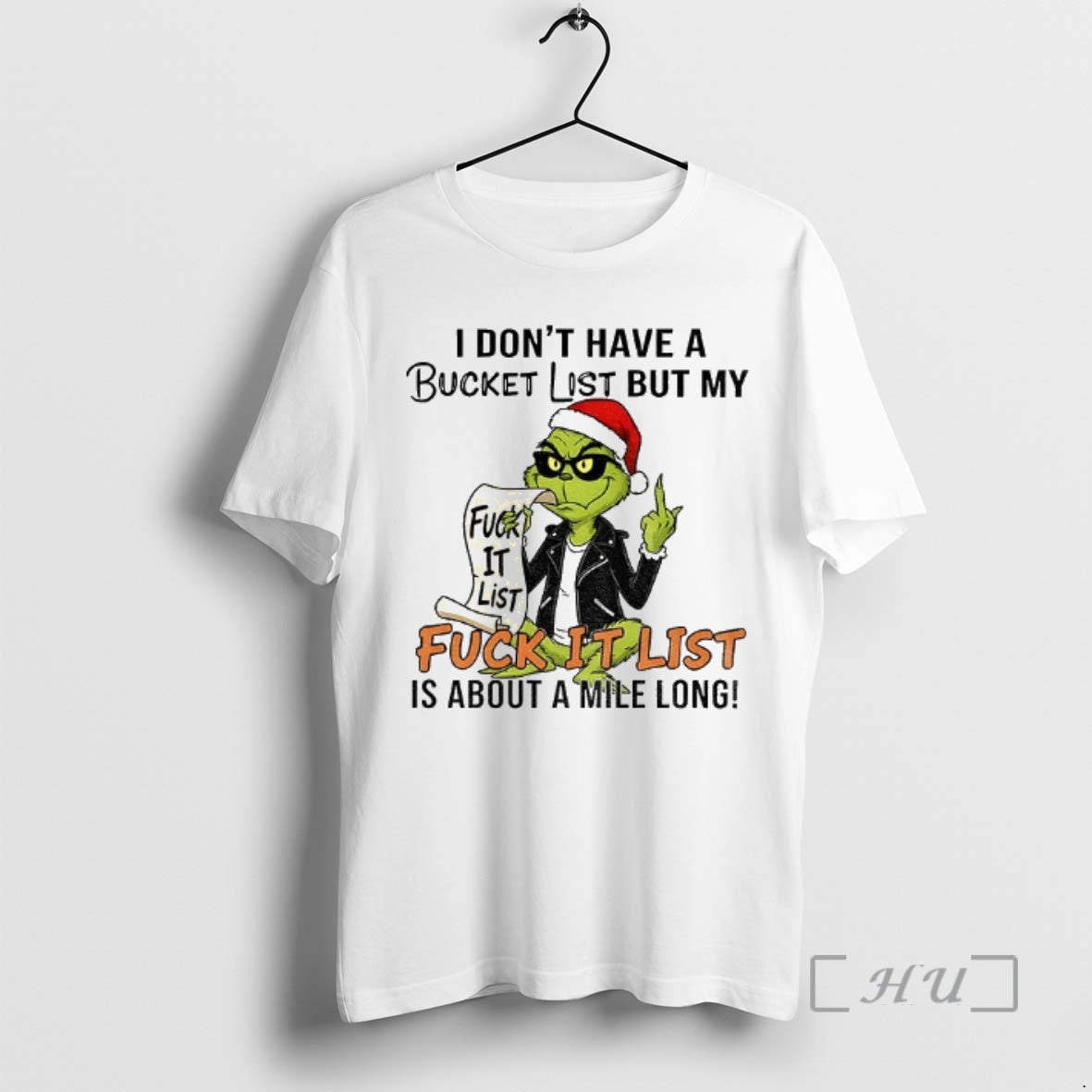 Trending Grinch Santa Middle Finger I Dont Have A Bucket List But My Fuck It