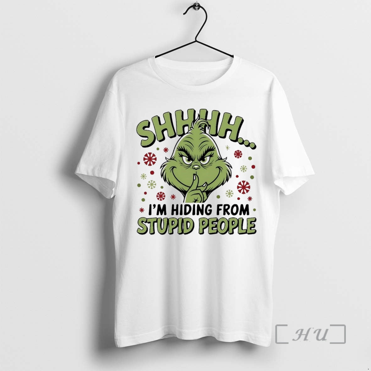 Trending Grinch Shhh Im Hiding From Stupid People Christmas