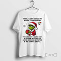 Trending Grinch Sorry I Cant Make It To Work Tomorrow Mechanic Says I Clearly Have