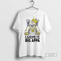 Trending Officials I Love It When You Call Me Big Appa T Shirt
