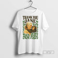 Trending Officials Rip Jane Goodall Thank You Jane Goodall T Shirt
