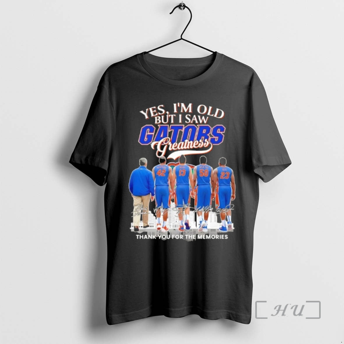 Trending Yes Im Old But I Saw Florida Gators Legends Greatness Thank You For The
